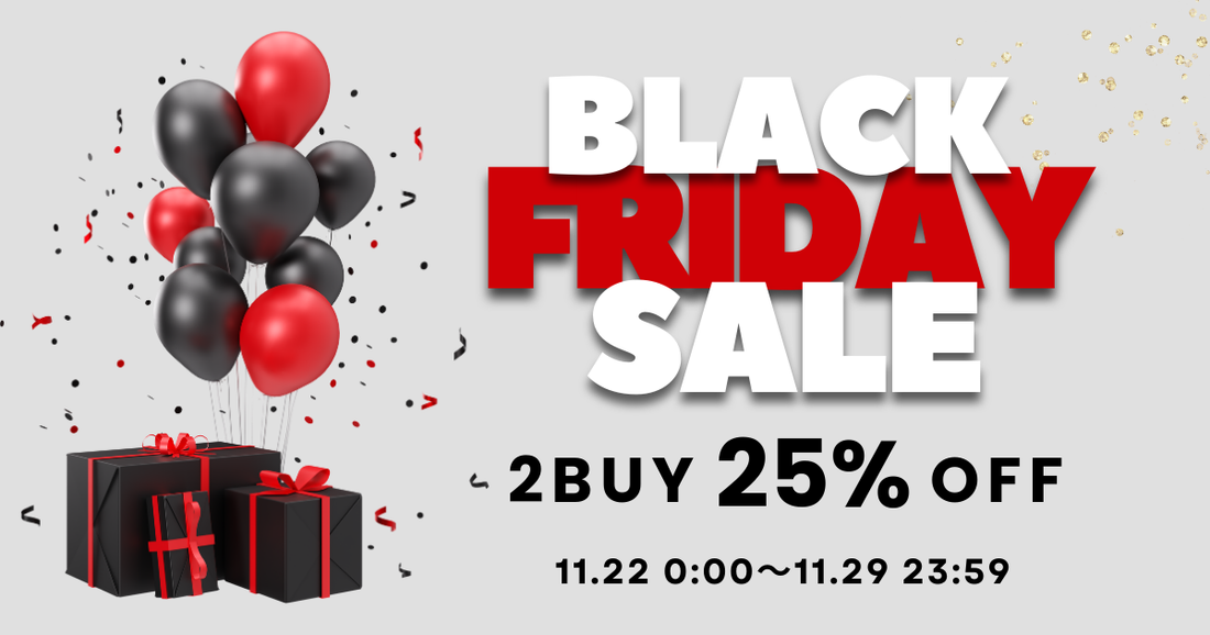 BLACK FRIDAY SALE！