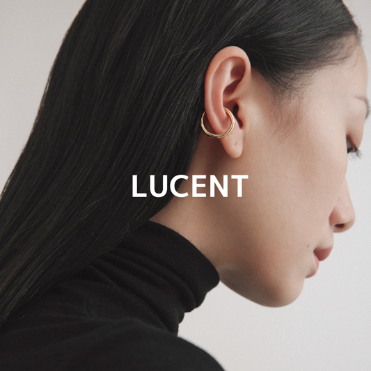 NEW COLLECTION【LUCENT】